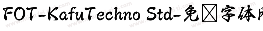 FOT-KafuTechno Std字体转换